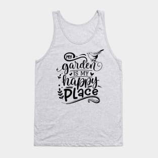 My garden is my happy place Tank Top